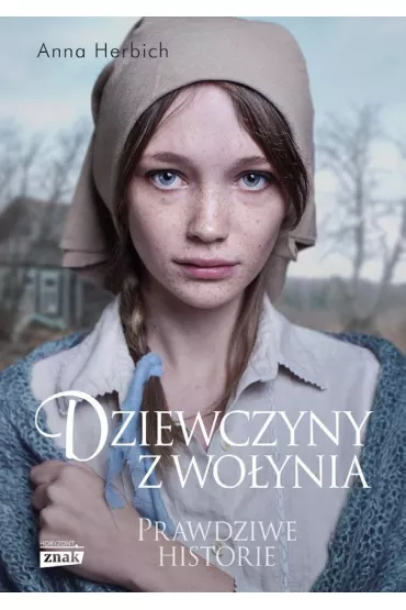 Dziewczyny z Wo�ynia - Anna Herbich