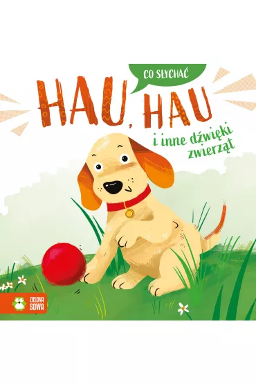 Hau, hau i inne d�wi�ki zwierz�t. Co s�ycha�