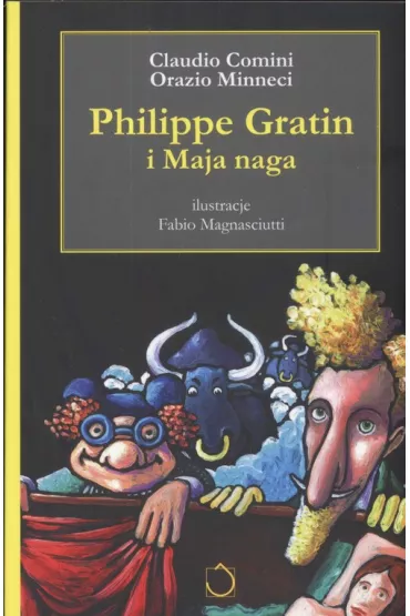 Philippe Gratin i Maja naga. Philippe Gratin. Tom 2 - Renzo Mosca