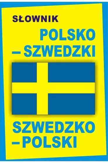 S�ownik polsko-szwedzki szwedzko-polski. Oprawa twarda