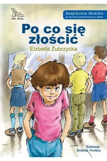 Po co si� z�o�ci�? - El�bieta Zubrzycka