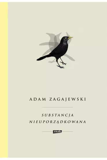 Substancja nieuporz�dkowana - Adam Zagajewski