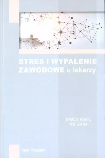 Stres i wypalenie zawodowe u lekarzy - Marta Makara-Studziska