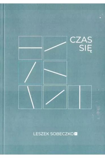 Czas si� - Leszek Sobeczko
