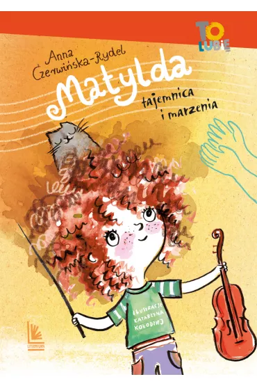 Matylda. Tajemnica i marzenia - Anna Czerwi�ska-Rydel