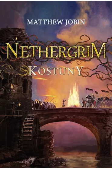 Kostuny. Nethergrim. Tom 2 - Matthew Jobin