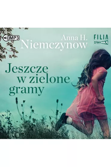 Audiobook Jeszcze w zielone gramy CD - Anna H. Niemczynow