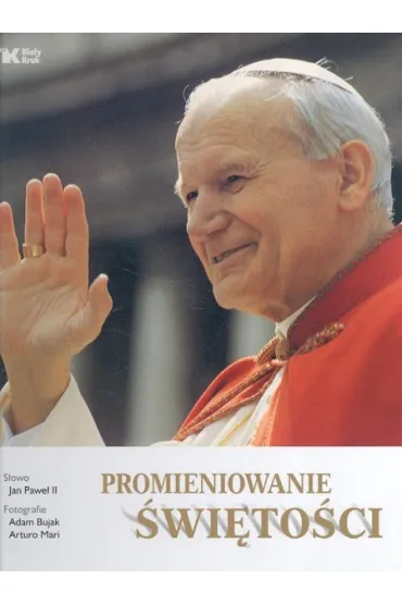 Strahlen der heiligkeit / Promieniowanie �wi�to�ci wer. niemiecka - Adam Bujak, Jan Pawe� II