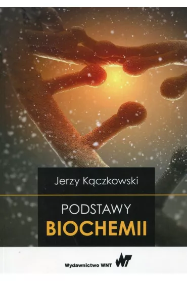 Podstawy biochemii - Jerzy K�czkowski