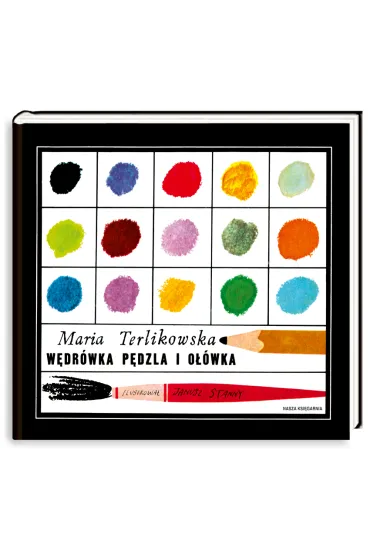 W�dr�wka p�dzla i o��wka - Maria Terlikowska