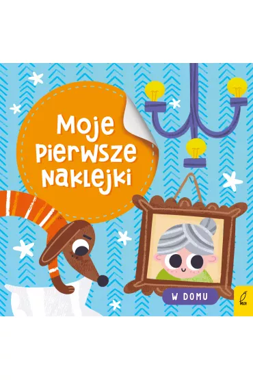 W domu. Moje pierwsze naklejki
