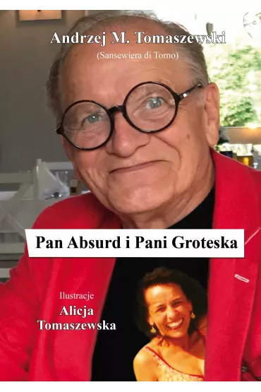 Pan Absurd i Pani Groteska - Andrzej Tomaszewski