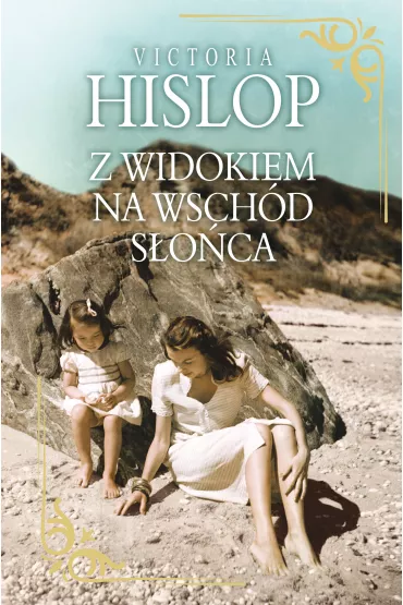 eBook Z widokiem na wsch�d s�o�ca mobi epub - Victoria Hislop