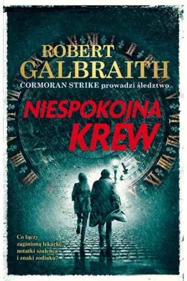Niespokojna krew. Cormoran Strike. Tom 5 - Robert Galbraith