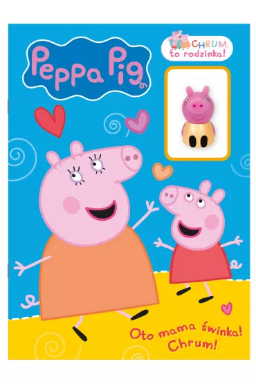 �winka Peppa. Chrum, to rodzinka!. Oto mama �winka