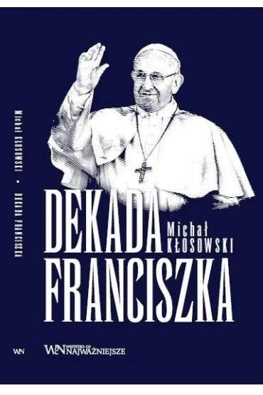 Dekada Franciszka - Micha�  K�osowski
