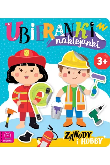Ubieranki naklejanki. Zawody i hobby - Agata Kaczyska