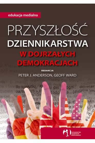 Przysz�o�� dziennikarstwa - Geoff Ward Red, Peter J Anderson red