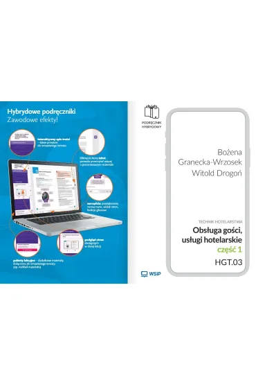 Obs�uga go�ci. Us�ugi hotelarskie. Kwalifikacja HGT.03. Podr�cznik hybrydowy do nauki zawodu technik hotelarstwa. Cz�� 1 - Bo�ena Granecka-Wrzosek, Witold Drogo�