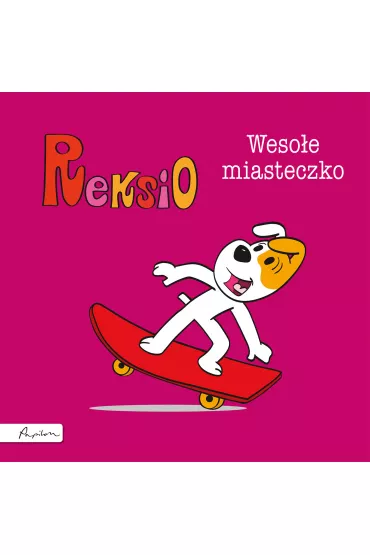 Reksio. Weso�e miasteczko