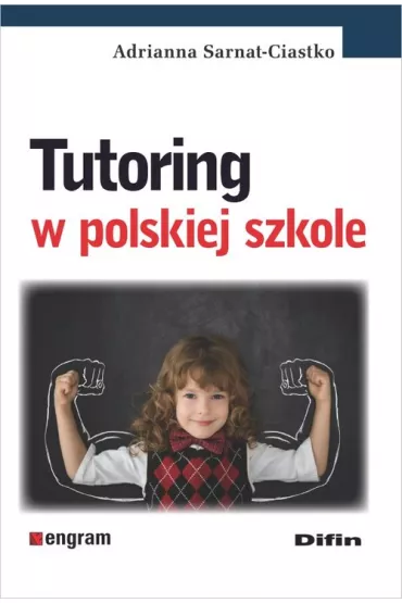 Tutoring w polskiej szkole - Adrianna Sarnat-Ciastko