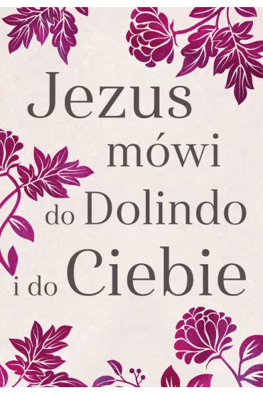 Jezus m�wi do Dolindo i do Ciebie