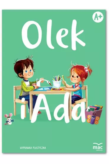 Pakiet Olek i Ada. Czterolatek. Poziom A+: Ksi��ka, Karty pracy 1-2, Wyprawka plastyczna - Marzanna Cie�la, Marzena Kwiecie�, Wies�awa �aba-�abi�ska, Agnieszka  Horabik, Monika  Smu�ka