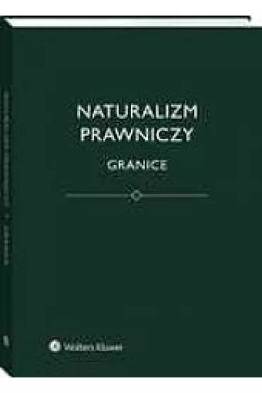 Naturalizm prawniczy. Granice