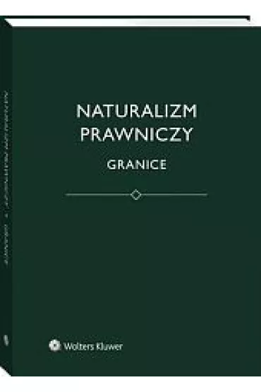 Naturalizm prawniczy. Granice