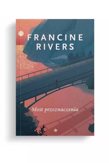 Most Przeznaczenia - Francine Rivers