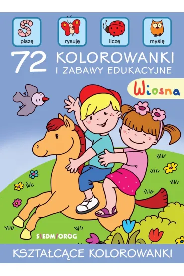 Wiosna. 72 kolorowanki i zabawy edukacyjne - Emil Pasierski, Tamara Bolanowska, Teresa Warzecha