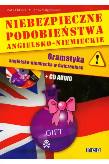 Niebezpieczne podobie�stwa angielsko niemieckie + CD - Anna Ma�gorzewicz, Zofia Ch�opek