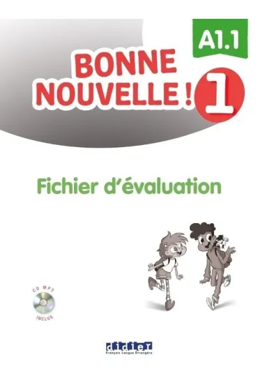 Bonne Nouvelle! 1 fichier d'valuation A1.1 + CD