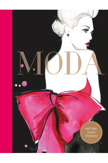 Moda. Historia, kulisy i porady - Maud  Gabrielson, Alix de Moussac