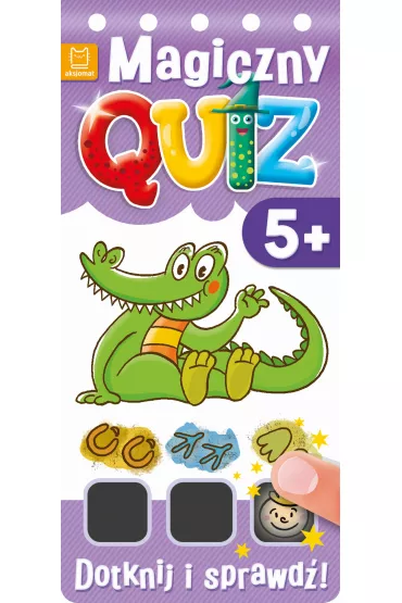 Magiczny quiz. Potrzyj i sprawd� od 5 lat cz. 2