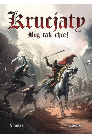 Krucjaty. B�g tak chce!