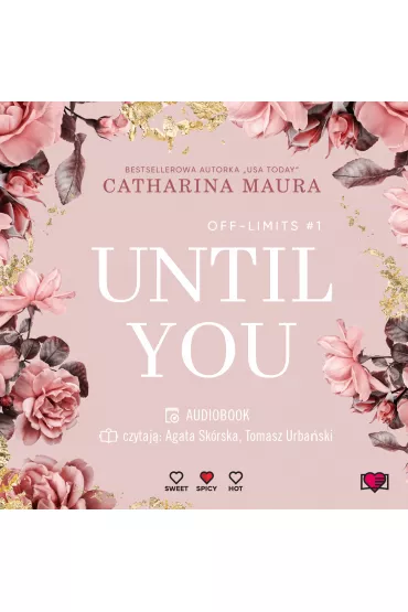 Audiobook Until You. A� pojawi�a� si� ty. Off-Limits mp3 - Catharina Maura