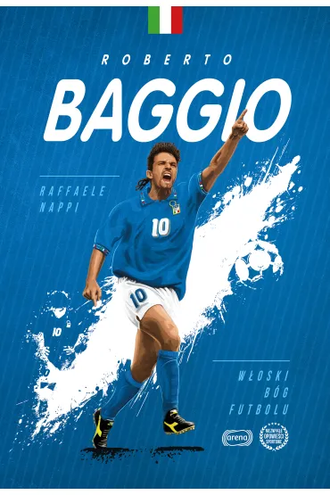 Roberto Baggio. W�oski B�g futbolu - Raffaele Nappi