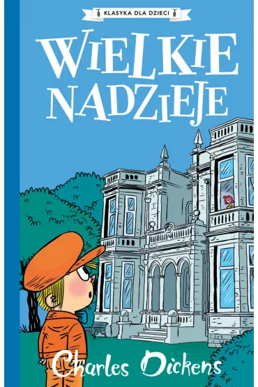Wielkie nadzieje. Klasyka dla dzieci. Charles Dickens. Tom 2 - Charles Dickens