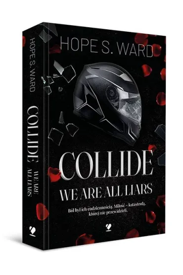 Collide. We Are All Liars - Hope S. Ward