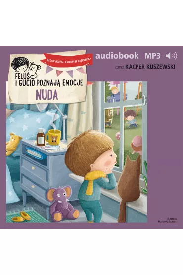 Audiobook Felu i Gucio poznaj emocje. Nuda mp3 - Katarzyna Kozowska, Marcin Mortka