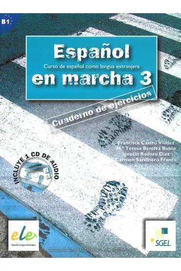 Espanol en marcha 3. Cuaderno de ejercicios - Teresa Benitez Rubio, Carmen Sardinero Francos, Francisca Castro Viudez, Ignacio Rodero Diez