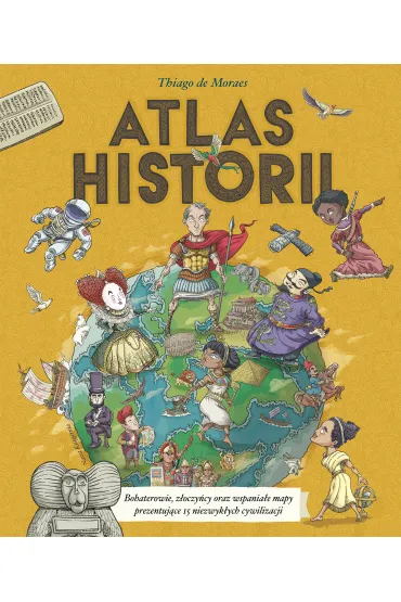 Atlas historii - Thiago de Moraes