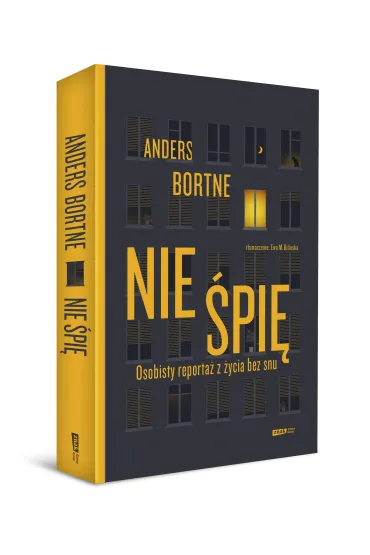Nie �pi�. Osobisty reporta� z �ycia bez snu - Anders Bortne