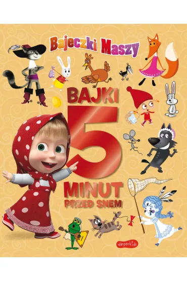 Masza i Nied�wied�. Bajeczki Maszy. Bajki 5 minut przed snem - Beata �michowska, Marta  Stochmia�ek