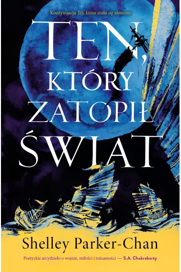 eBook Ten, kt�ry zatopi� �wiat mobi epub - Shelley Parker-Chan