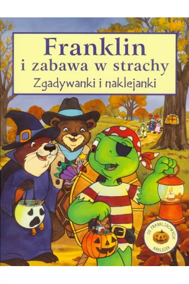 Franklin i zabawa w strachy zgadywanki i naklejanki - Paulette Bourgeois, Brenda Clark