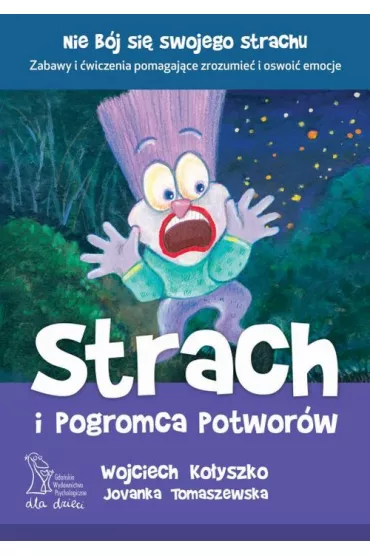 Strach i pogromca potwor�w - Wojciech Ko�yszko, Jovanka Tomaszewska