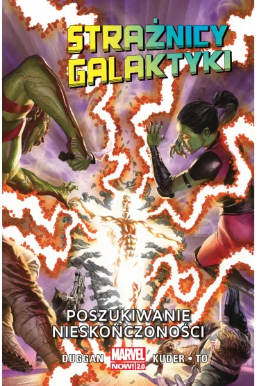 Marvel Now 2.0 Poszukiwanie niesko�czono�ci. Stra�nicy Galaktyki. Tom 3 - Gerry Duggan, Marcus To, Aaron Kuder