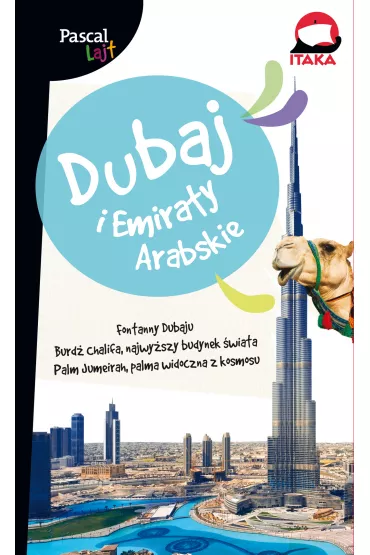 Dubaj i Emiraty Arabskie. Pascal Lajt - Marta Kobyli�ska, Wanda Rybkowska